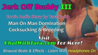 Jerk Off Buddy III Your The Lady Now Erotic Audio Story Mesmerizing by Tara Smith Male Domination