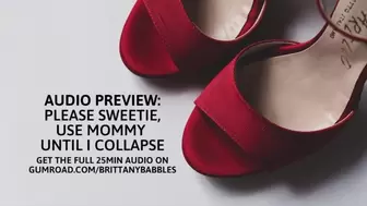 Audio Preview: Please Sweety, Use Mommy Until I Collapse